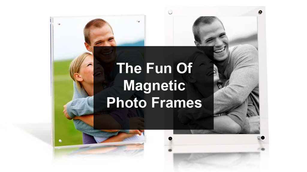Magnetic Photo Frames Are Fun To Use magnetic frames02